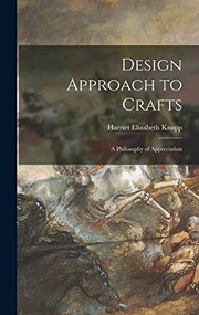Design approach to crafts by Harriet Elizabeth Knapp