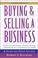 Cover of: Buying and Selling a Business