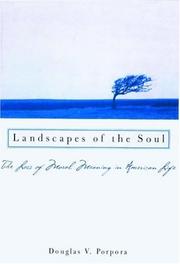 Cover of: Landscapes of the Soul: The Loss of Moral Meaning in American Life