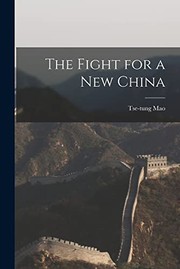 Cover of: The Fight for a New China by Mao Zedong