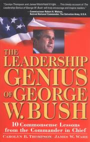 Cover of: The Leadership Genius of George W. Bush by Carolyn B. Thompson, Jim Ware