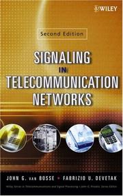 Cover of: Signaling in Telecommunication Networks (Wiley Series in Telecommunications and Signal Processing) by John G. Van Bosse, John G. van Bosse, Fabrizio U. Devetak, John G. van Bosse, Fabrizio U. Devetak
