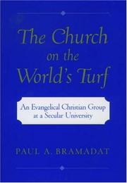 Cover of: The Church on the World's Turf : An Evangelical Christian Group at a Secular University (Religion in America Series)