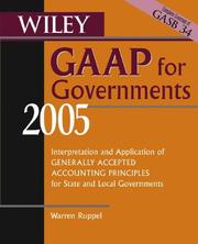 Cover of: Wiley GAAP for Governments 2005: Interpretation and Application of Generally Accepted Accounting Principles for State and Local Governments (Wiley Gaap for Governments)