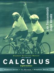 Cover of: Student Solutions Manual to accompany Calculus Late Transcendentals Single Variable by Neil Wigley, Howard Anton, Irl Bivens, Stephen Davis