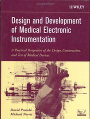 Cover of: Design and Development of Medical Electronic Instrumentation: A Practical Perspective of the Design, Construction, and Test of Medical Devices