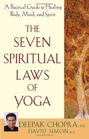 Cover of: The seven spiritual laws of yoga by Deepak; Simon, David Chopra