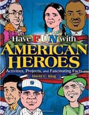 Cover of: Have fun with American heroes by King, David C.