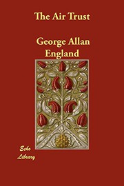 Cover of: The Air Trust by George Allan England