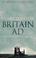 Cover of: Britain AD