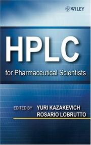 HPLC for pharmaceutical scientists by Rosario LoBrutto