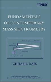 Fundamentals of Contemporary Mass Spectrometry by Chhabil Dass