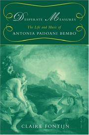 Cover of: Desperate measures: the life and music of Antonia Padoani Bembo