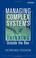 Cover of: Managing Complex Systems
