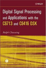 Cover of: Digital Signal Processing and Applications with the C6713 and C6416 DSK (Topics in Digital Signal Processing)