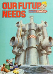 Cover of: Our future needs