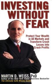 Cover of: Investing Without Fear by Martin D. Weiss