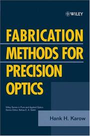 Fabrication Methods for Precision Optics by Hank H. Karow