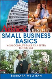 Cover of: The Learning Annex Presents Small Business Basics: Your Complete Guide to a Better Bottom Line