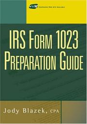 Cover of: IRS Form 1023 Tax Preparation Guide by Jody Blazek, Jody Blazek