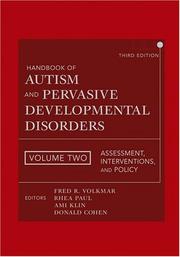 Cover of: Handbook of Autism and Pervasive Developmental Disorders, Assessment, Interventions, and Policy by 
