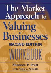 Cover of: The Market Approach to Valuing Businesses Workbook by Shannon P. Pratt, Alina V. Niculita