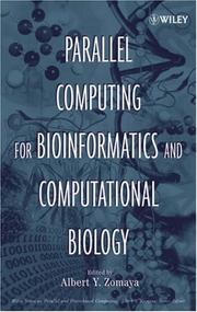 Cover of: Parallel Computing for Bioinformatics and Computational Biology: Models, Enabling Technologies, and Case Studies (Wiley Series on Parallel and Distributed Computing)