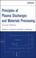 Cover of: Principles of plasma discharges and materials processing