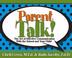 Cover of: Parent Talk!