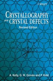 Cover of: Crystallography and crystal defects by Kelly, A.