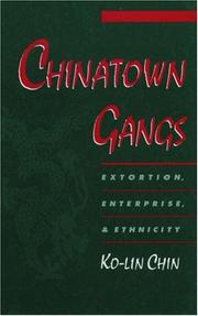 Cover of: Chinatown Gangs: Extortion, Enterprise, and Ethnicity (Studies in Crime and Public Policy)