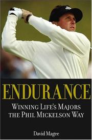 Cover of: Endurance:  Winning Life's Majors the Phil Mickelson Way