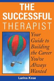 Cover of: The Successful Therapist  by Larina Kase