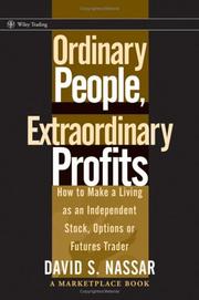 Cover of: Ordinary People, Extraordinary Profits: How to Make a Living as an Independent Stock, Options, and Futures Trader (Wiley Trading)