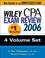 Cover of: Wiley CPA Exam Review 2006 (Wiley Cpa Examination Review (4 Vol Set))