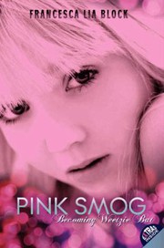 Cover of: Pink Smog: Becoming Weetzie Bat