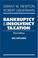 Cover of: Bankruptcy & Insolvency Taxation