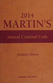 Martin's annual Criminal Code 2014 by Canada