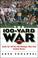 Cover of: The 100-Yard War