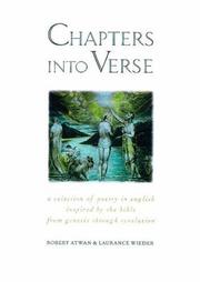 Cover of: Chapters into verse: a selection of poetry in English inspired by the Bible from Genesis through Revelation