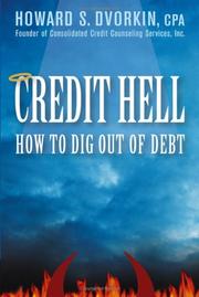 Cover of: Credit Hell : How to Dig Out of Debt