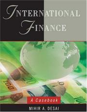 Cover of: International finance by Mihir A. Desai