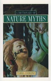 Cover of: Dictionary of nature myths by Tamra Andrews