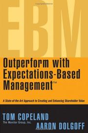 Cover of: Outperform with Expectations-Based Management : A State-of-the-Art Approach to Creating and Enhancing Shareholder Value