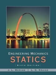 Cover of: Engineering Mechanics - Statics (Engineering Mechanics) by J. L. Meriam, L. G. Kraige, J.L. Meriam, L.G. Kraige, J. L. Meriam, L. G. Kraige