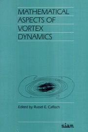 Cover of: Mathematical aspects of vortex dynamics