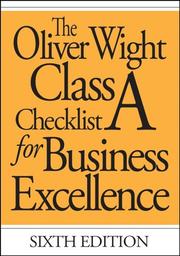 The Oliver Wight Class A Checklist for Business Excellence (Oliver Wight Manufacturing)