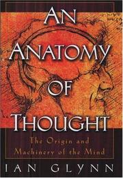 Cover of: An Anatomy of Thought by Ian Glynn, Ian Glynn