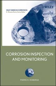 Cover of: Corrosion Inspection and Monitoring (Wiley Series in Corrosion) by Pierre R. Roberge, R. Winston Revie