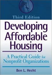 Cover of: Developing affordable housing: a practical guide for nonprofit organizations